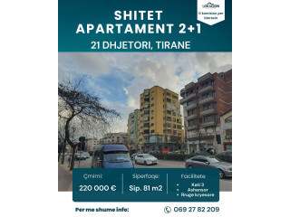 SHITET APARTAMENT 2+1 – " 21 DHJETORI ", TIRANE